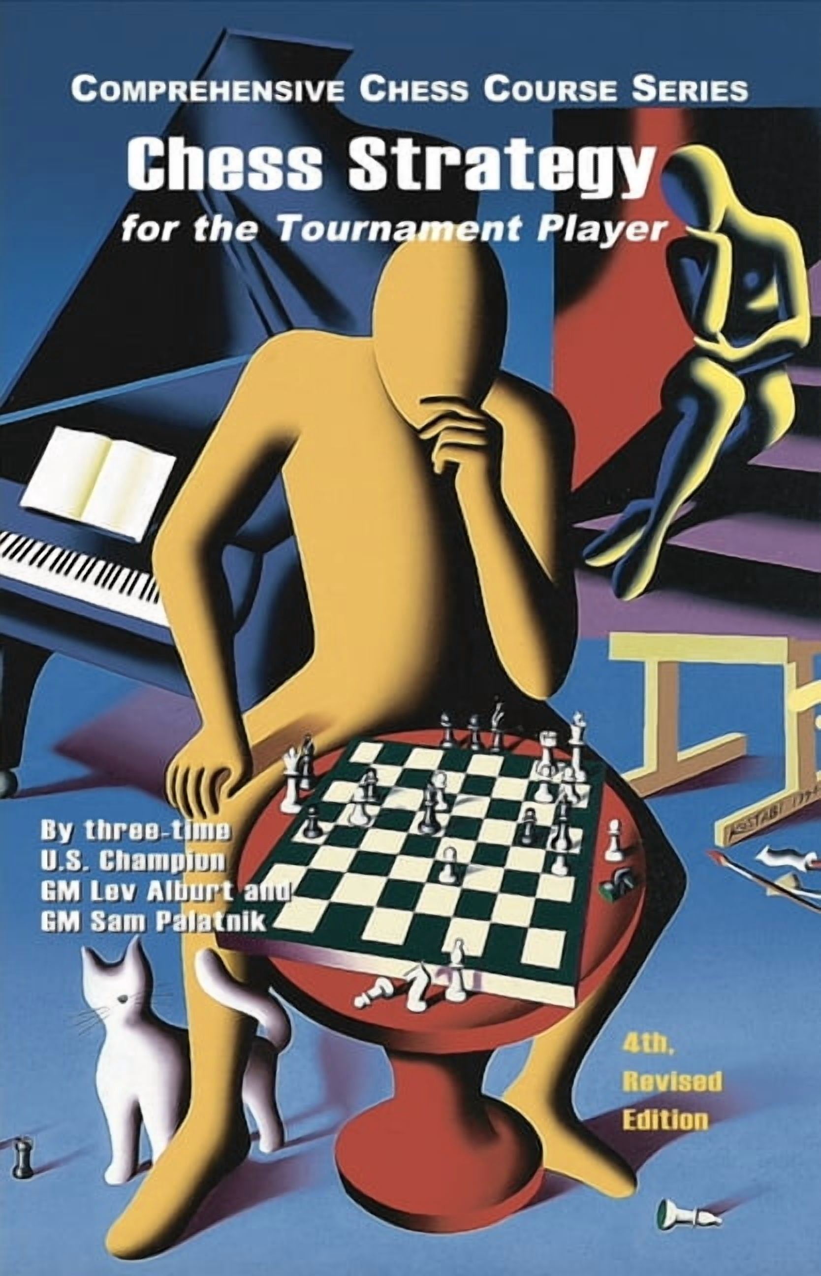 Chess Strategy for the Tournament Player, 4th Revised Edition, (Paperback)