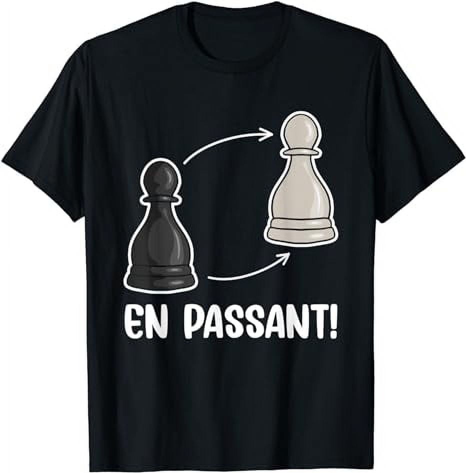 Chess Stuff Chess Club Chess Merch Chess En Passant T-Shirt - Walmart.com