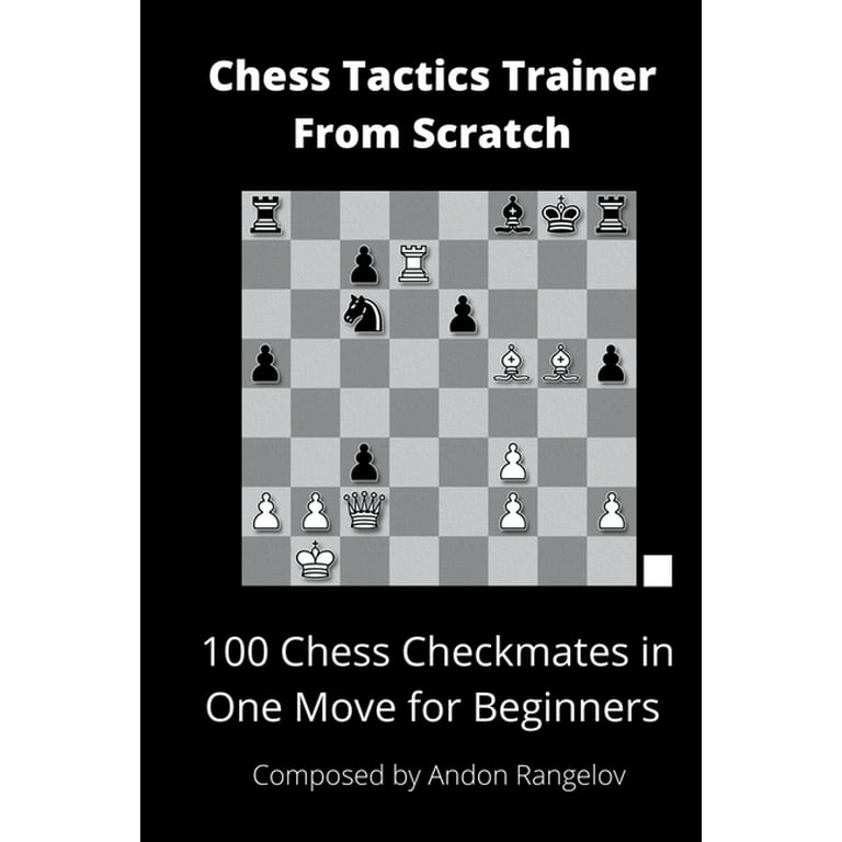 Chess Tactics from Scratch - Understanding Chess Tactics