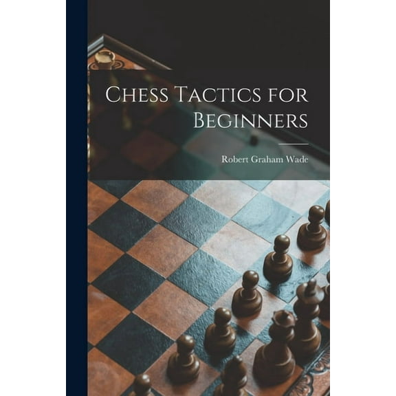 Chess Tactics for Beginners, (Paperback)