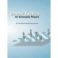 thumbnail image 1 of Pre-Owned Chess Tactics for Scholastic Players (Paperback) 0615167225 9780615167220, 1 of 1