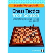 Chess Tactics from Scratch Edition 2 Paperback