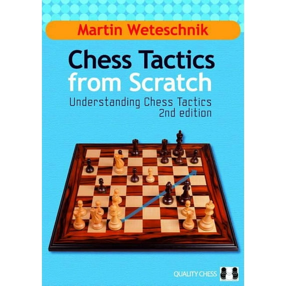 Chess Tactics from Scratch (Edition 2) (Paperback)