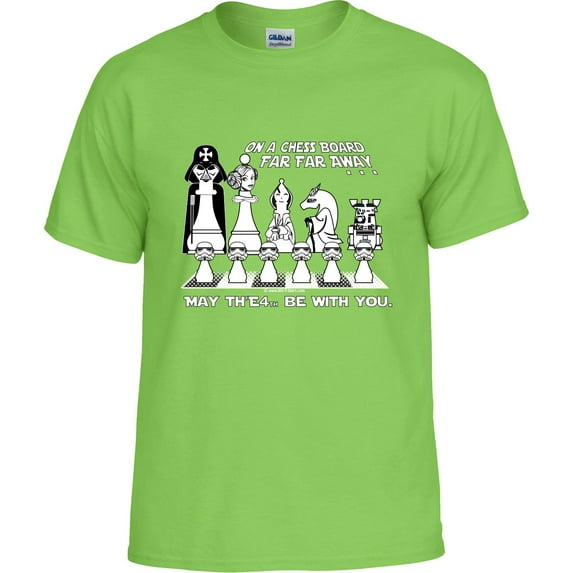 Chess Wars; On a chess board Far Away; May th'e4th be with you; Chess T-shirt, Chess Shirt for Men, Women, Boys, Girls