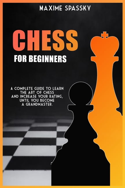 Chess: Master the Art of Checkmate: Chess for Beginners, Volume 6