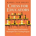 thumbnail image 1 of Chess for Educators : How to Organize and Promote a Meaningful Chess Teaching Program (Paperback), 1 of 1