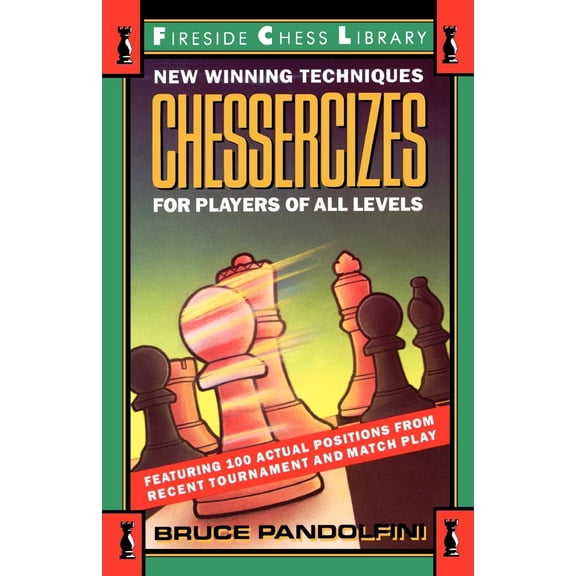 Chessercizes : New Winning Techniques for Players of All Levels (Paperback)