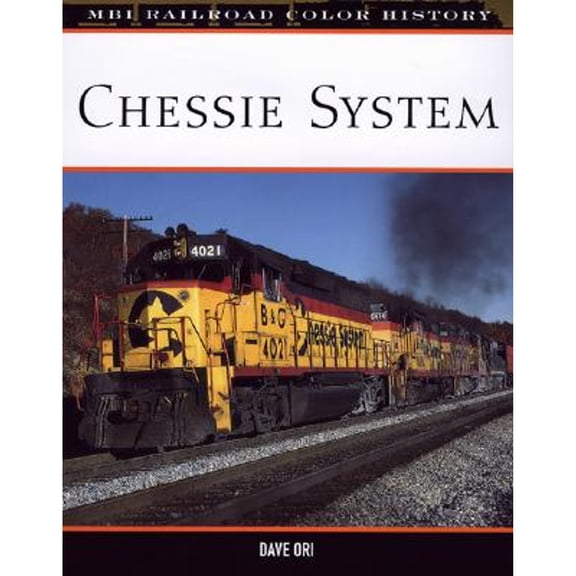 Pre-Owned Chessie System (MBI Railroad Color History) (Hardcover) 0760323399 9780760323397