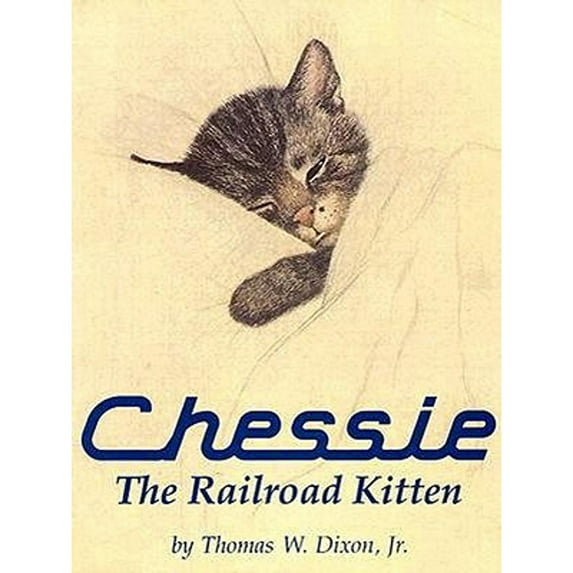 Pre-Owned Chessie: The Railroad Kitten (Paperback) 096220031X 9780962200311