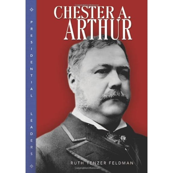 Pre-Owned Chester A. Arthur (Presidential Leaders) Hardcover