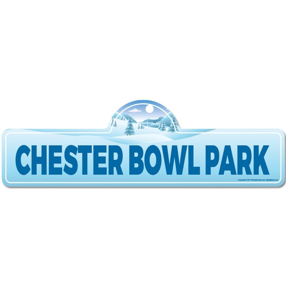 Chester Bowl Park Street Sign | Indoor/Outdoor | Skiing Skier Snowboarder Décor for Ski Lodge Cabin Mountian House | SignMission personalized gift