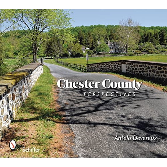 Pre-Owned Chester County Perspectives (Paperback) 0764333127 9780764333125