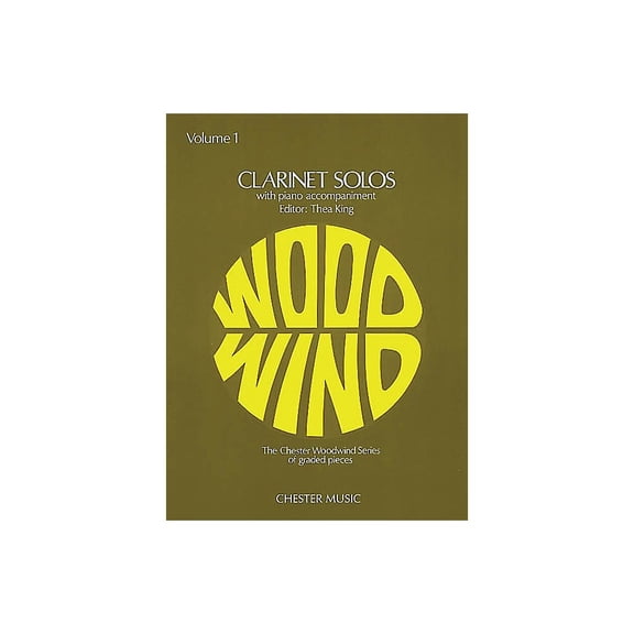 Chester Music Clarinet Solos - Volume 1 (with Piano Accompaniment) Music Sales America Series