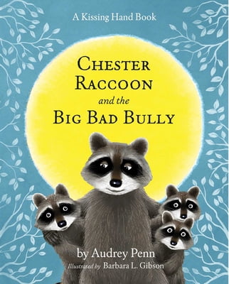 Pre-Owned Chester Raccoon and the Big Bad Bully (Hardcover) 1933718153 ...