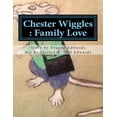 thumbnail image 1 of Chester Wiggles Chester Wiggles: Family Love, Book 2, (Paperback), 1 of 1