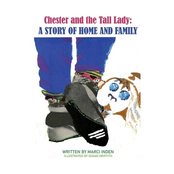 Chester and the Tall Lady: A Story of Home and Family: A Story of Home and Family, (Hardcover)