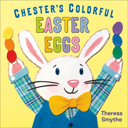 Pre-Owned Chester's Colorful Easter Eggs (Hardcover) 0805093265 9780805093261