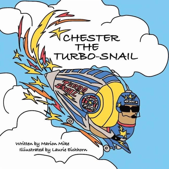 Chester the Turbo-Snail, (Paperback)