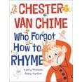 thumbnail image 1 of Chester Van Chime Who Forgot How to Rhyme, (Hardcover), 1 of 1