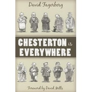 Chesterton Is Everywhere  Paperback  David Fagerberg