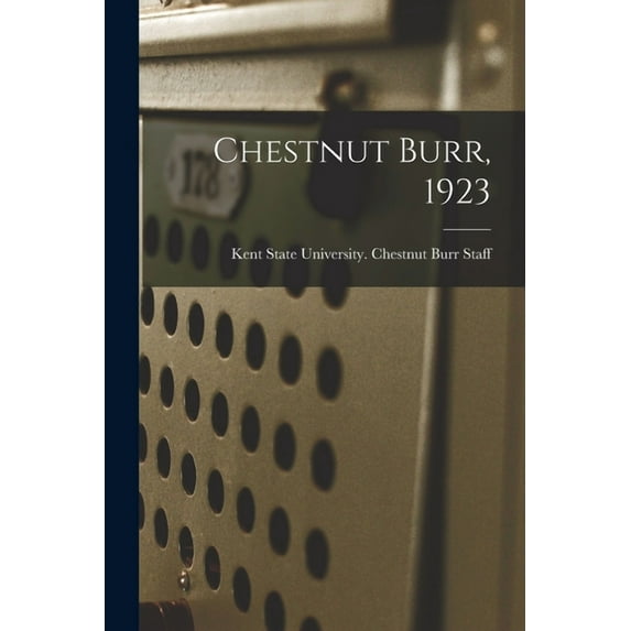 Chestnut Burr, 1923 (Paperback)