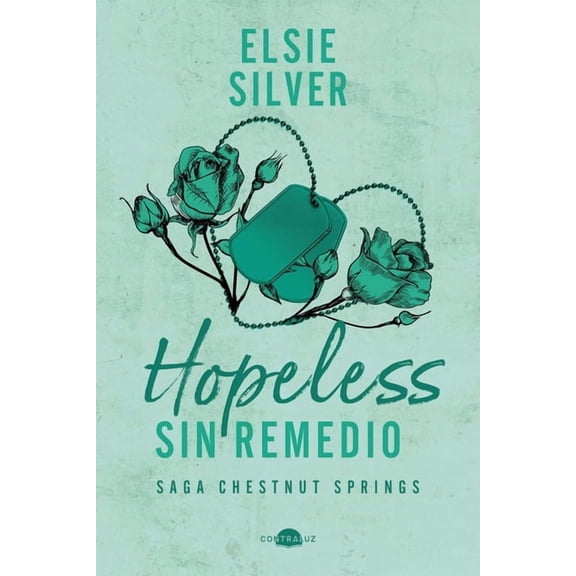 Chestnut Springs Hopeless: Sin Remedio: Chestnut Springs 5, (Paperback)