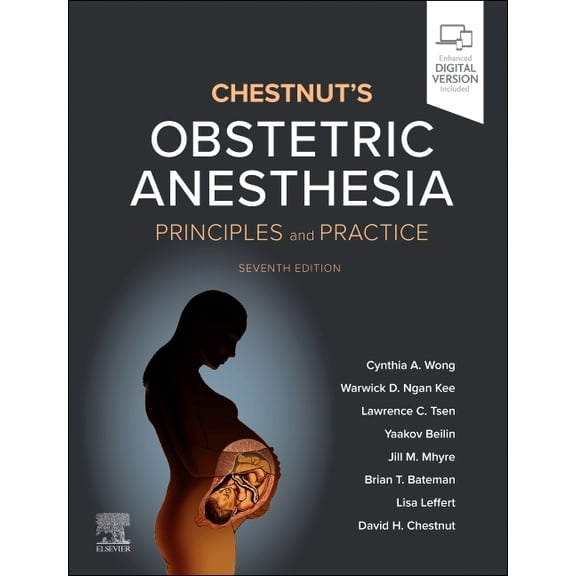 Chestnut's Obstetric Anesthesia: Principles and Practice, (Hardcover)