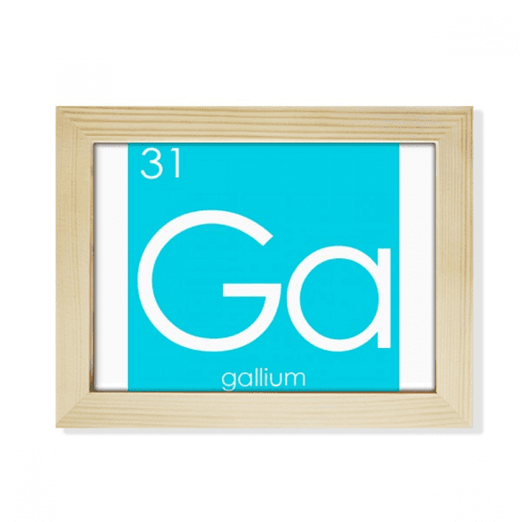 Chestry Elements Period Table Poor Metals Gallium Ga Desktop Photo Frame Picture Art Decoration Painting 6x8 inch