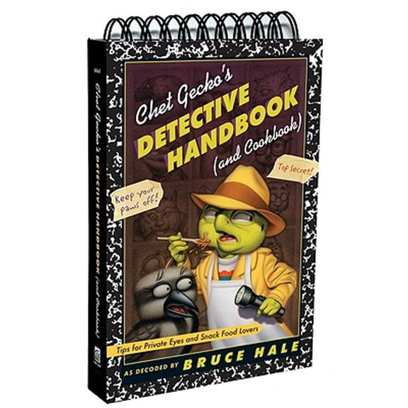 Pre-Owned Chet Gecko's Detective Handbook (and Cookbook): Tips for Private Eyes and Snack Food Lovers (Spiral-bound) 0152052887 9780152052881