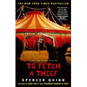 Chet and Bernie Mystery To Fetch a Thief A Chet and Bernie Mystery, Book 3, Paperback