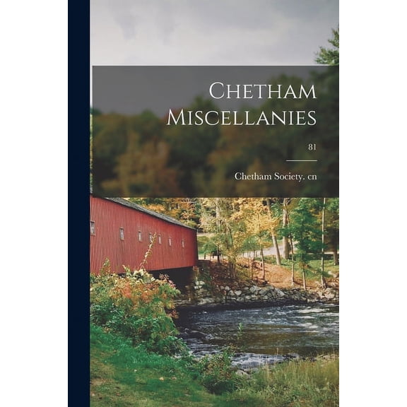Chetham Miscellanies; 81 Paperback 1015352766 9781015352766 Chetham Society Cn