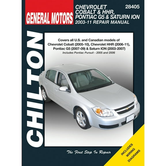 Chevrolet Cobalt (2005-10) & HHR (2006-11), Pontiac G5 (2007-09) & Pursuit (2005-06) & Saturn ION (2003-11) Chilton Repair Manual ^