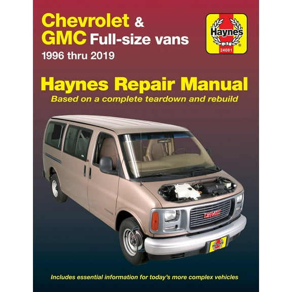 Chevrolet Express & GMC Savana Full-size Gas Vans (96-19) Haynes Repair Manual ^