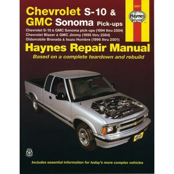 Pre-Owned Haynes Repair Manual: Chevrolet S-10 and GMC Sonoma Pick-Ups,(1994 thru 2004) Chevrolet Blazer and GMC Jimmy,(1995 thru 2004) Oldsmobile Bravada and ... (Paperback) 1563925753 9781563925757
