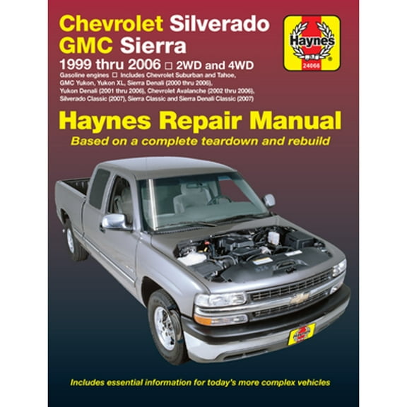 Pre-Owned Chevrolet Silverado GMC Sierra Pick-Ups '99-'06 Haynes Repair Manual: 1999 Thru 2006 2wd and 4WD (Paperback) 1563926814 9781563926815