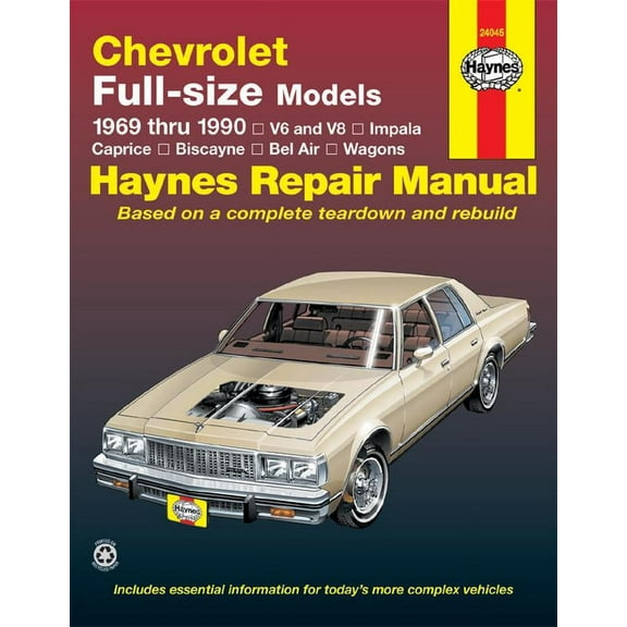 Chevrolet full-size V6 & V8 Gas Impala, Caprice, Biscayne, Bel Air, Kingswood & Townsman (69-90) Haynes Repair Manual ^