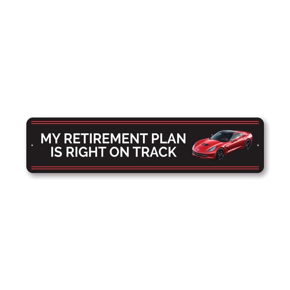 Chevy Corvette My Retirement Plan Aluminum Metal Decor Sign - 4x18 inches