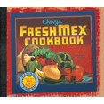 thumbnail image 1 of Pre-Owned The Chevys and Rio Bravo Fresh Mex Cookbook Paperback, 1 of 1