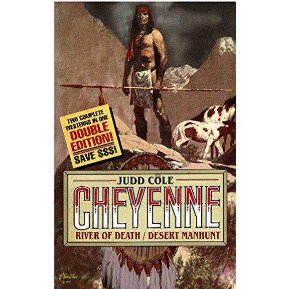 Pre-Owned Cheyenne Double Edition: River of Death/Desert Manhunt (Unknown) 0843946768 9780843946765