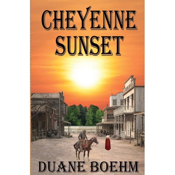 Cheyenne Sunset, (Paperback)