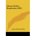 thumbnail image 1 of Cheyne-Stokes Respiration (1892) (Paperback), 1 of 1