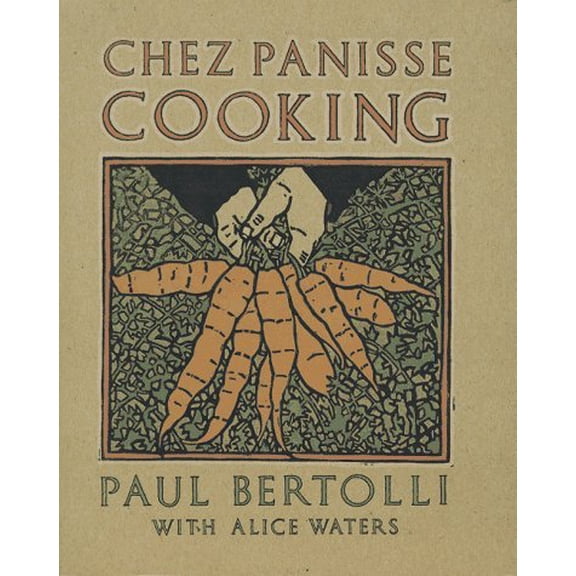 Pre-Owned Chez Panisse Cooking: A Cookbook (Paperback) 0679755357 9780679755357