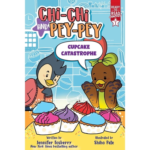 Chi-Chi and Pey-Pey Cupcake Catastrophe: Ready-To-Read Graphics Level 1, (Hardcover)