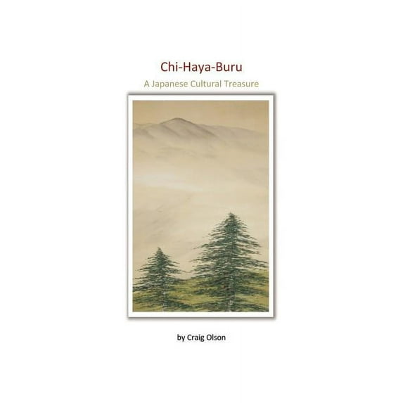 Chi-Haya-Buru : A Japanese Cultural Treasure (Paperback)