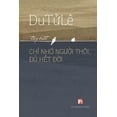 thumbnail image 1 of Chi Nho Nguoi Thoi Du Het Doi, (Paperback), 1 of 1