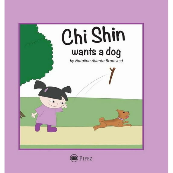 Chi Shin Chi Shin: wants a dog, Book 1, (Hardcover)