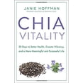 thumbnail image 1 of Pre-Owned Chia Vitality: 30 Days to Better Health, Greater Vibrancy, and a More Meaningful and Purposeful Life (Paperback) 0804139784 9780804139786, 1 of 1