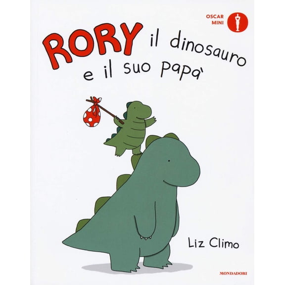 Chiara Carminati,Liz Climo Rory il dinosauro e il suo pap. Ediz. a colori (Paperback)