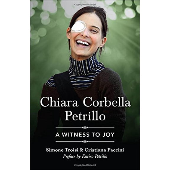 Pre-Owned Chiara Corbella Petrillo: A Witness to Joy (Paperback) 1622823052 9781622823055