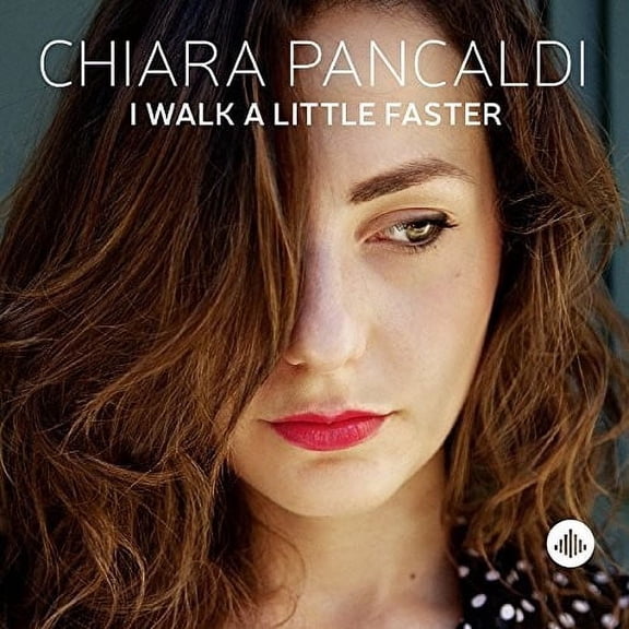 Chiara Pancaldi - I Walk a Little Faster - Music & Performance - CD